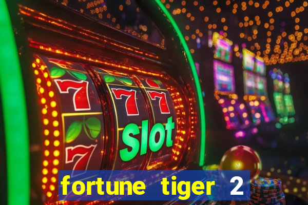 fortune tiger 2 demo revenge